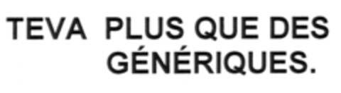 TEVA PLUS QUE DES GÉNÉRIQUES. Logo (IGE, 13.04.2012)