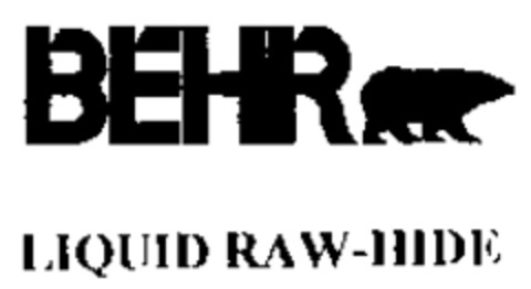 BEHR LIQUID RAW-HIDE Logo (IGE, 07/05/2004)