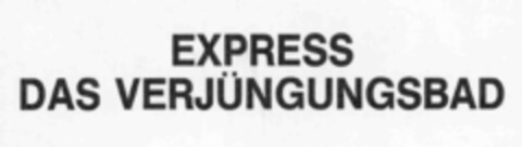 EXPRESS DAS VERJüNGUNGSBAD Logo (IGE, 25.04.1986)