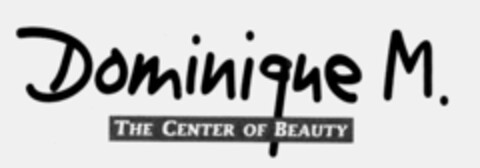 Dominique M. THE CENTER OF BEAUTY Logo (IGE, 03/27/1995)