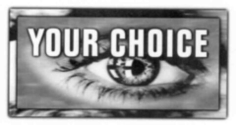 YOUR CHOICE Logo (IGE, 10.04.2000)