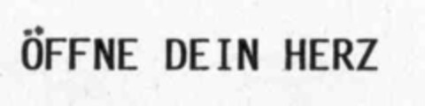 öFFNE DEIN HERZ Logo (IGE, 24.12.1992)