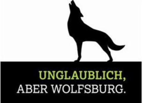 UNGLAUBLICH, ABER WOLFSBURG. Logo (IGE, 16.04.2010)