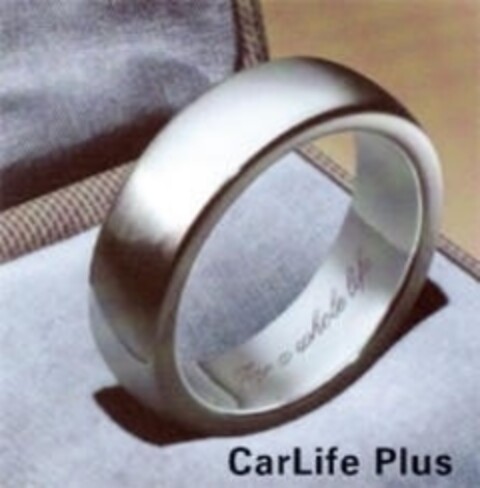 For a whole life CarLife Plus Logo (IGE, 11/15/2004)