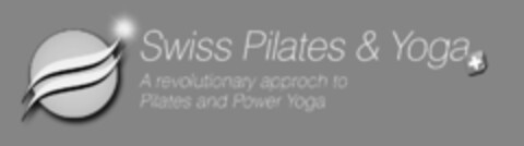 Swiss Pilates & Yoga A revolutionary approch to Pilates and Power Yoga Logo (IGE, 09/23/2008)