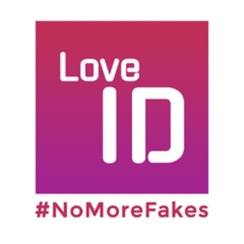 Love ID #NoMoreFakes Logo (IGE, 22.05.2023)