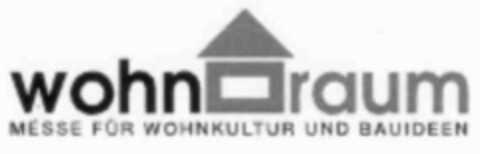 wohn raum MESSE FÜR WOHNKULTUR UND BAUIDEEN Logo (IGE, 29.10.2001)