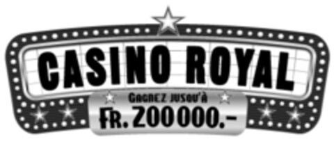 CASINO ROYAL GAGNEZ JUSQU'A FR. 200000.- Logo (IGE, 19.11.2008)