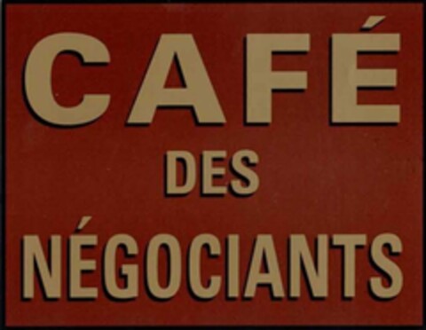 CAFÉ DES NÉGOCIANTS Logo (IGE, 03.08.2009)