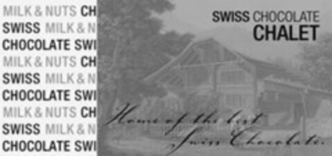 SWISS CHOCOLATE CHALET House of the best Swiss Chocolate Logo (IGE, 24.10.2005)