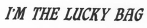 I'M THE LUCKY BAG Logo (IGE, 09.10.2007)