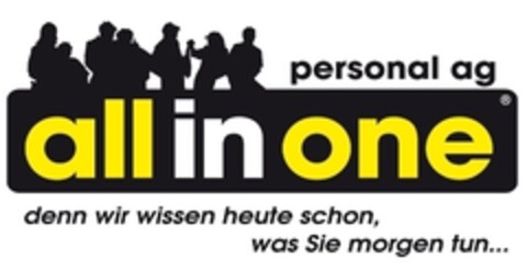 all in one personal ag denn wir wissen heute schon, was Sie morgen tun... Logo (IGE, 08/15/2008)