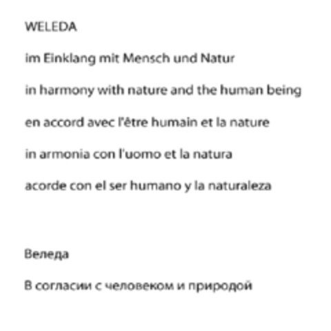 WELEDA im Einklang mit Mensch und Natur in harmony with nature and the human being en accord avec l'être humain et la nature in armonia con l'uomo et la natura acorde con el ser humano y la naturaleza Logo (IGE, 09/10/2013)