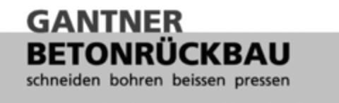 GANTNER BETONRÜCKBAU schneiden bohren beissen pressen Logo (IGE, 23.02.2011)