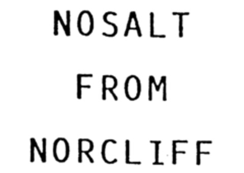 NOSALT FROM NORCLIFF Logo (IGE, 14.03.1986)