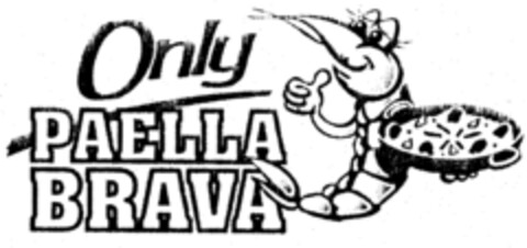 Only PAELLA BRAVA Logo (IGE, 18.03.1998)