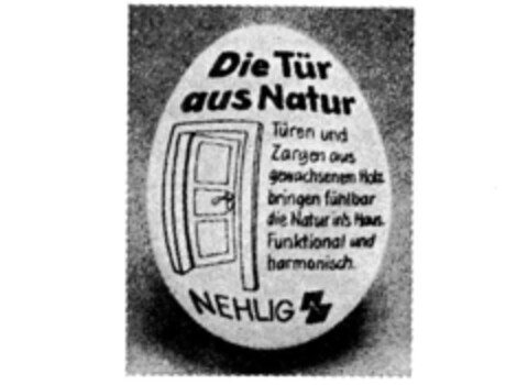 Die Tür aus Natur NEHLIG Logo (IGE, 11.11.1988)