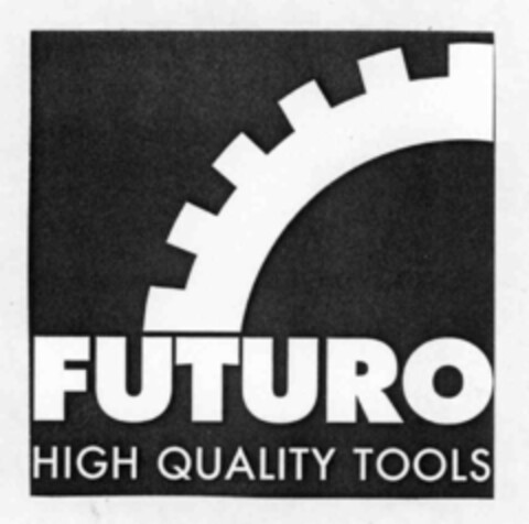 FUTURO HIGH QUALITY TOOLS Logo (IGE, 16.03.2000)