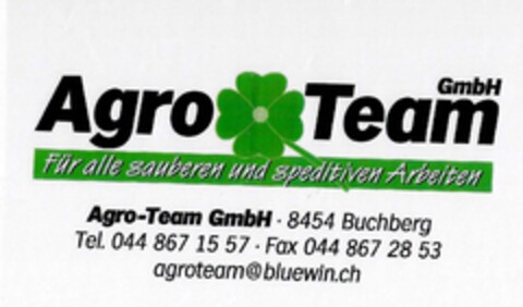 Agro Team GmbH Für alle sauberen und speditiven Arbeiten Agro-Team GmbH 8454 Buchberg Tel. 044 867 28 53 agroteam@bluewin.ch Logo (IGE, 24.05.2019)