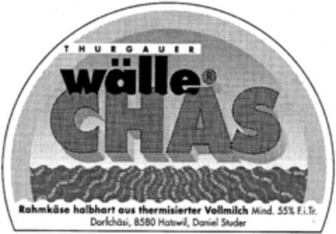 THURGAUER wälle CHÄS Logo (IGE, 01.09.1997)