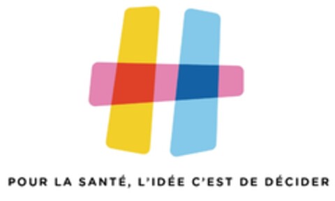 POUR LA SANTÉ, L'IDÉE C'EST DE DÉCIDER Logo (IGE, 17.11.2015)