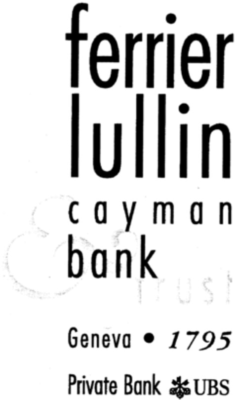 ferrier lullin cayman bank trust Geneva 1795 Private Bank UBS Logo (IGE, 14.10.1998)