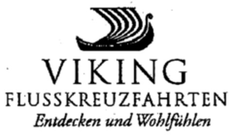 VIKING FLUSSKREUZFAHRTEN Entdecken und Wohlfühlen Logo (IGE, 22.04.2003)