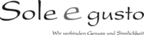 Sole e gusto Wir verbinden Genuss und Sinnlichkeit Logo (IGE, 07.11.2011)