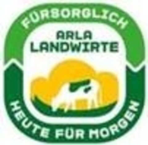 FÜRSORGLICH ARLA LANDWIRTE HEUTE FÜR MORGEN Logo (IGE, 30.01.2024)