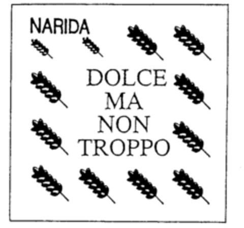 NARIDA DOLCE MA NON TROPPO Logo (IGE, 13.08.1990)