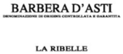 BARBERA D'ASTI LA RIBELLE Logo (IGE, 07/06/2009)