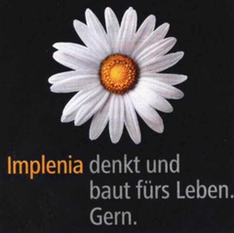 Implenia denkt und baut fürs Leben. Gern. Logo (IGE, 23.03.2006)