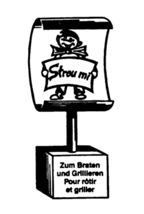 Streu mi Zum Braten und Grillieren Pour rôtir et griller Logo (IGE, 07/14/1981)