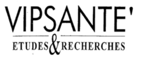 VIPSANTE' ETUDES & RECHERCHES Logo (IGE, 02.07.2001)