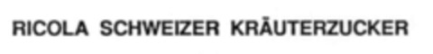 RICOLA SCHWEIZER KRäUTERZUCKER Logo (IGE, 11/17/1994)