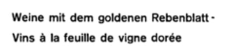 Weine mit dem goldenen Rebenblatt Vins à la feuille de vigne dorée Logo (IGE, 07/09/1981)