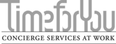 TimeForYou CONCIERGE SERVICES AT WORK Logo (IGE, 09/14/2007)