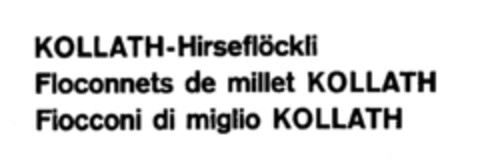 KOLLATH-Hirseflöckli Floconnets de millet KOLLATH Fiocconi di miglio KOLLATH Logo (IGE, 07/22/1978)