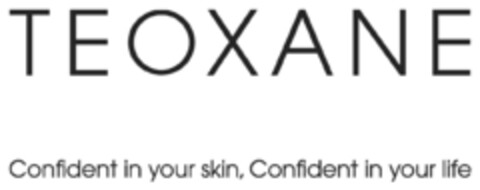 TEOXANE Confident in your skin. Confident in your life Logo (IGE, 07/11/2013)