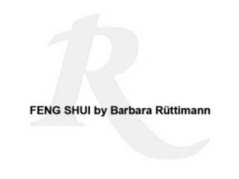 R FENG SHUI by Barbara Rüttimann Logo (IGE, 22.08.2010)