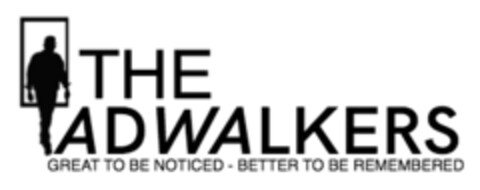 THE ADWALKERS GREAT TO BE NOTICED BETTER TO BE REMEMBERED Logo (IGE, 11/19/2017)