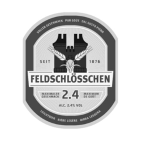 VOLLER GESCHMACK PUR GOÛT DAL GUSTO PIENO SEIT 1876 FELDSCHLÖSSCHEN MAXIMALER GESCHMACK 2.4 MAXIMUM DE GOÛT ALC. 2.4% VOL LEICHTBIER BIÈRE LEGÈRE BIRRA LEGGERA Logo (IGE, 01/29/2018)