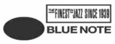 THE FINEST IN JAZZ SINCE 1939 BLUE NOTE Logo (IGE, 15.05.2007)