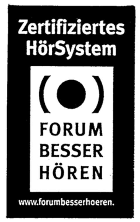 Zertifiziertes HörSystem FORUM BESSER HÖREN Logo (IGE, 20.12.2000)