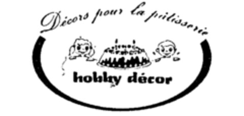 Décors pour la pâtisserie hobby décor Logo (IGE, 09/30/1988)