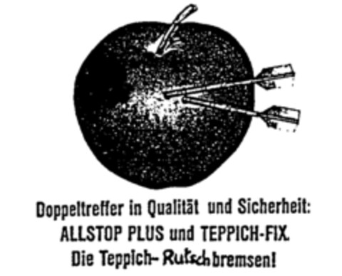 Doppeltreffer in Qualität und Sicherheit: ALLSTOP PLUS und TEPPICH-FIX. Die Teppich-Rutschbremsen Logo (IGE, 18.12.1989)