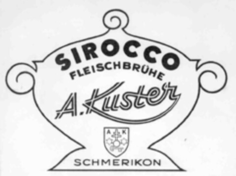 A K SIROCCO FLEISCHBRÜHE A. KUSTER SCHMERIKON Logo (IGE, 17.07.1974)