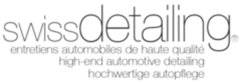 swissdetailing entretiens automobiles de haute qualité high-end automotive detailing hochwertige autopflege Logo (IGE, 30.05.2014)