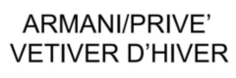 ARMANI/PRIVE' VETIVER D'HIVER Logo (IGE, 20.05.2014)