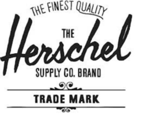 THE FINEST QUALITY THE Herschel SUPPLY CO. BRAND TRADE MARK Logo (IGE, 13.12.2013)